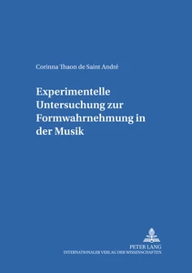 Titel: Experimentelle Untersuchung zur Formwahrnehmung in der Musik