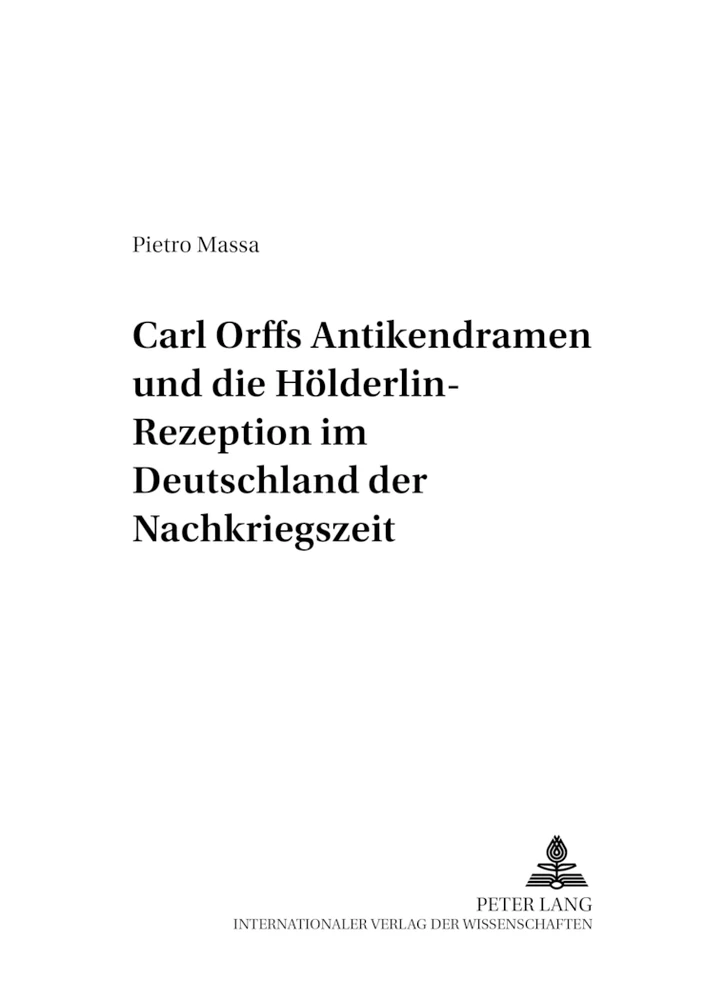 Titel: Carl Orffs Antikendramen und die Hölderlin-Rezeption im Deutschland der Nachkriegszeit