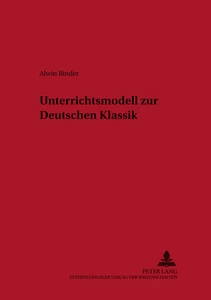 Titel: Unterrichtsmodell zur Deutschen Klassik