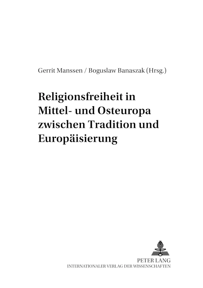 Titel: Religionsfreiheit in Mittel- und Osteuropa zwischen Tradition und Europäisierung