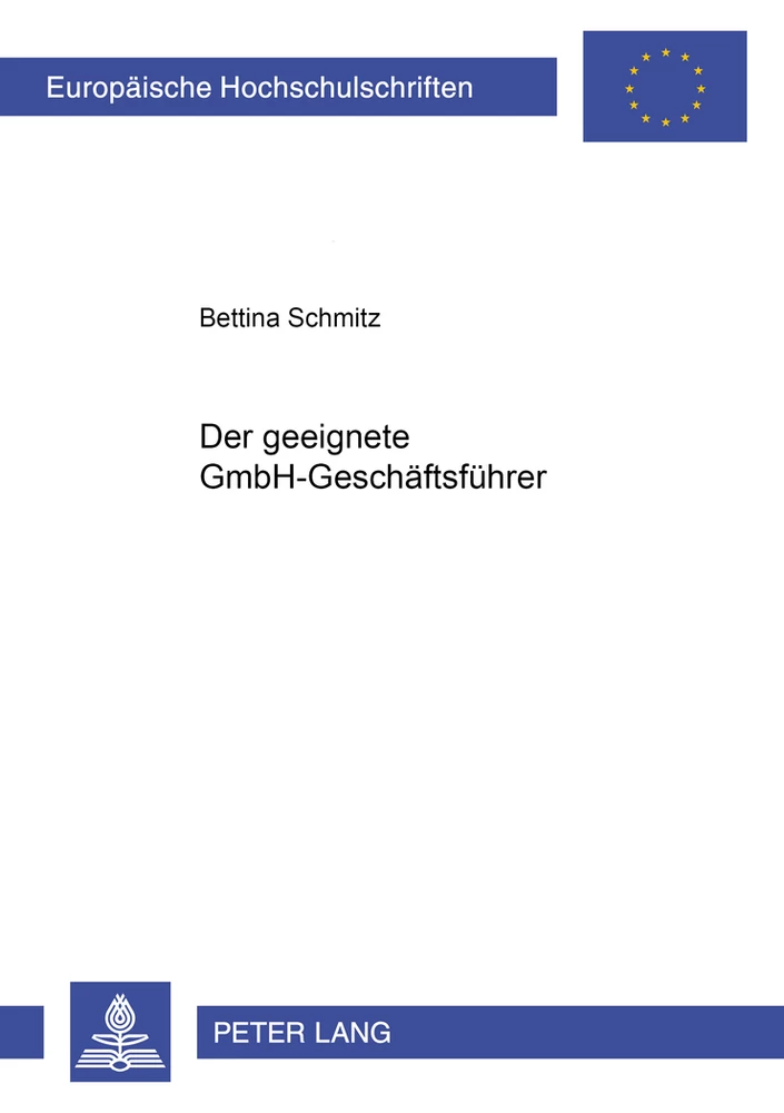 Title: Der geeignete GmbH-Geschäftsführer