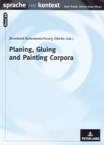 Title: Planing, Gluing and Painting Corpora