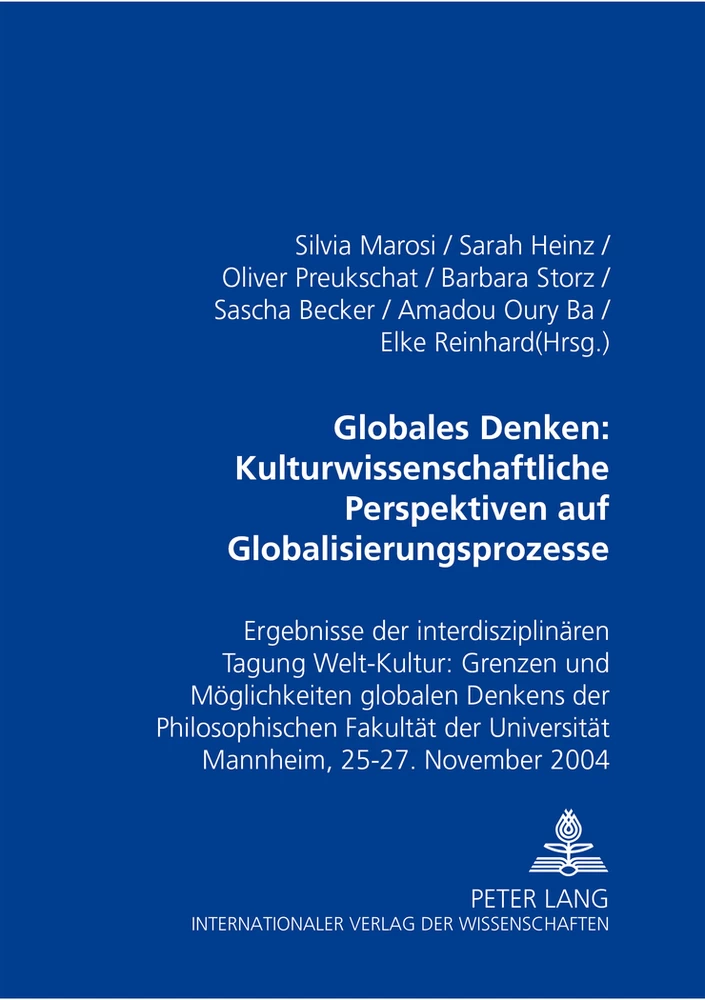 Title: Globales Denken: Kulturwissenschaftliche Perspektiven auf Globalisierungsprozesse