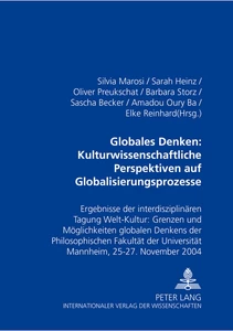 Title: Globales Denken: Kulturwissenschaftliche Perspektiven auf Globalisierungsprozesse