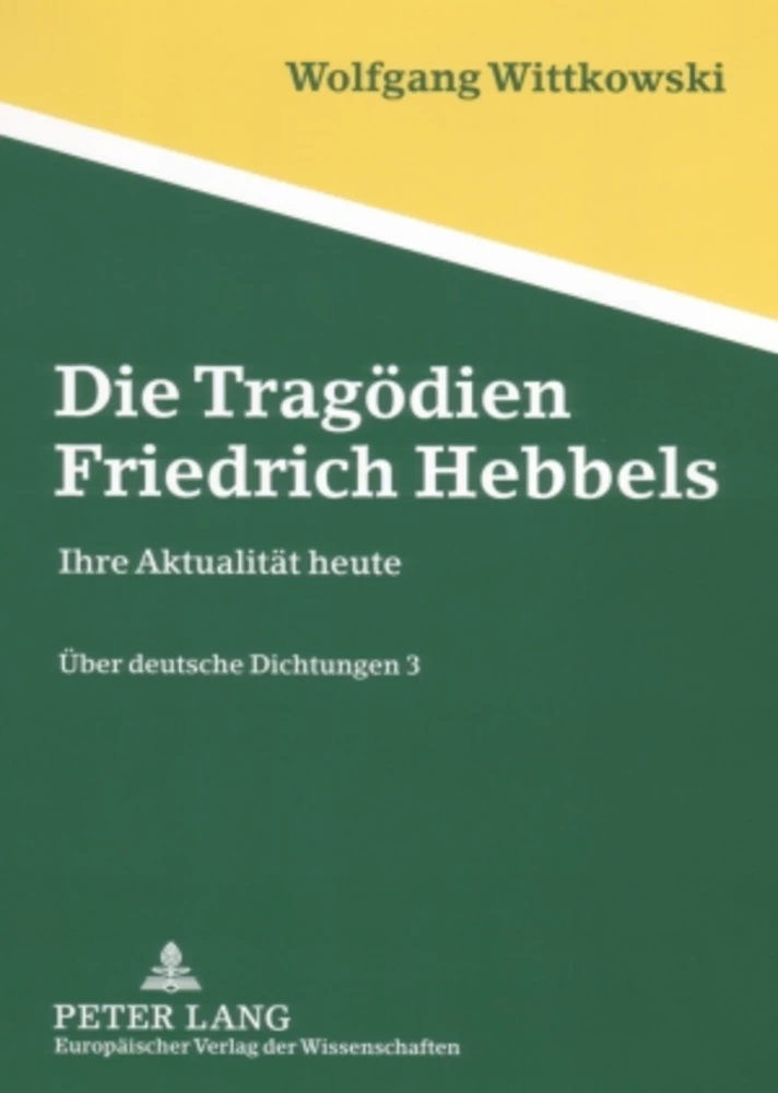 Titel: Die Tragödien Friedrich Hebbels
