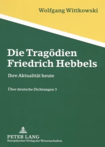 Title: Die Tragödien Friedrich Hebbels