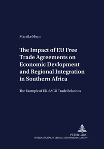 Title: The Impact of EU Free Trade Agreements on Economic Development and Regional Integration in Southern Africa