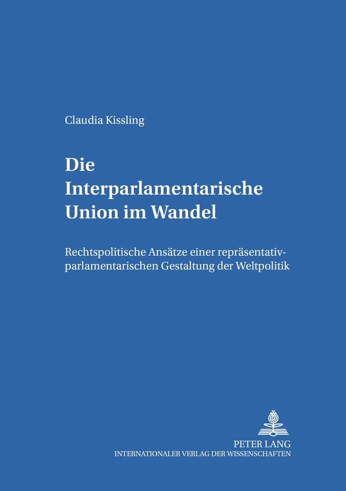 Titel: Die Interparlamentarische Union im Wandel