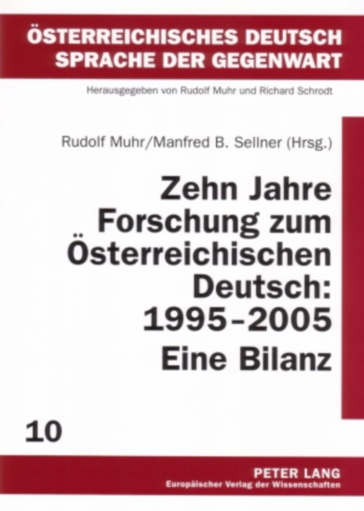 Titel: Zehn Jahre Forschung zum Österreichischen Deutsch: 1995-2005. Eine Bilanz