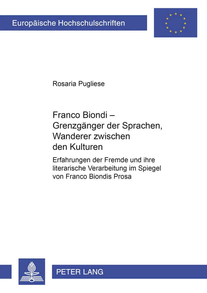 Titel: Franco Biondi – Grenzgänger der Sprachen, Wanderer zwischen den Kulturen