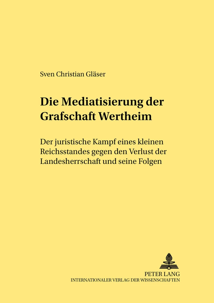 Titel: Die Mediatisierung der Grafschaft Wertheim