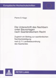 Titel: Die Unterschrift des Nachbarn unter Bauvorlagen nach Saarländischem Recht