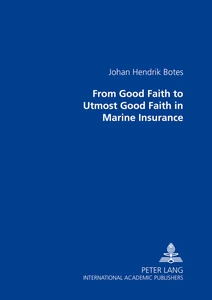 Title: From Good Faith to Utmost Good Faith in Marine Insurance