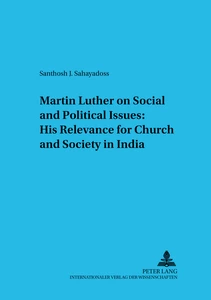 Title: Martin Luther on Social and Political Issues: - His Relevance for Church and Society in India