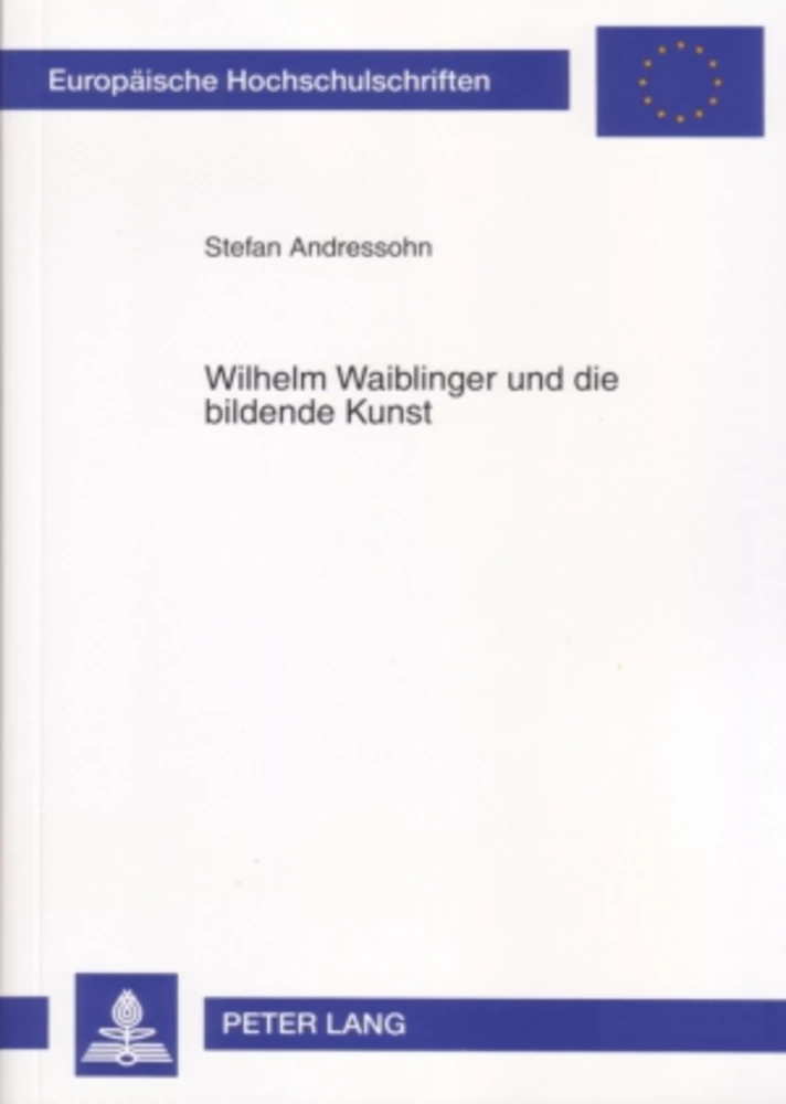 Titel: Wilhelm Waiblinger und die bildende Kunst