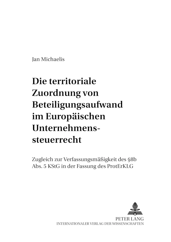 Title: Die territoriale Zuordnung von Beteiligungsaufwand im Europäischen Unternehmenssteuerrecht