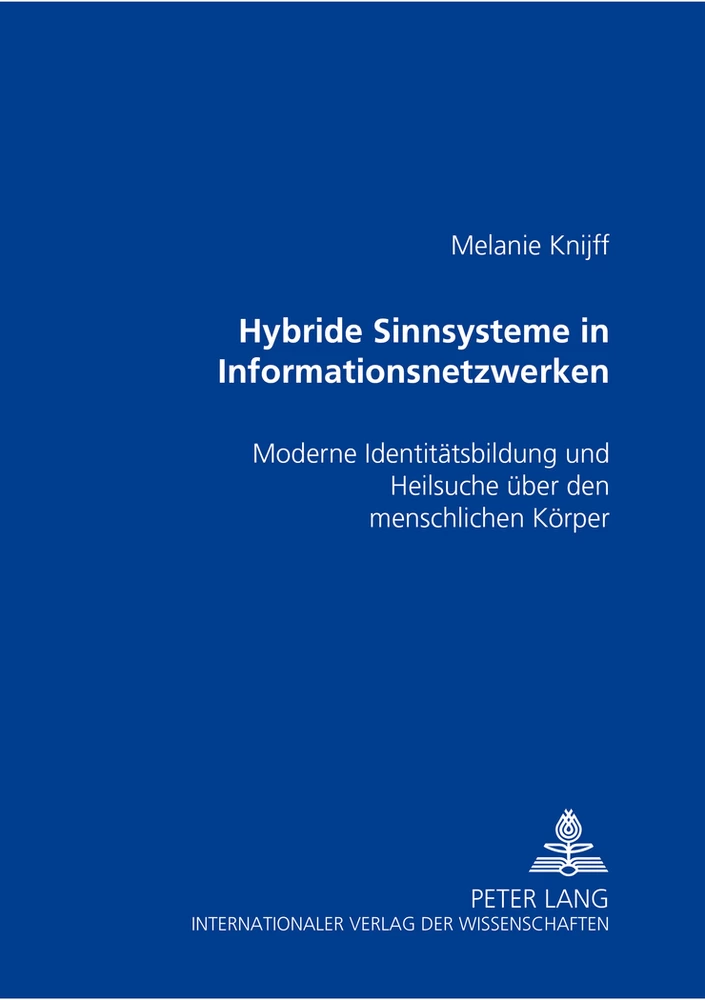 Titel: Hybride Sinnsysteme in Informationsnetzwerken