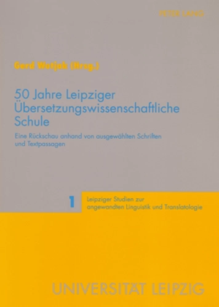 Titel: 50 Jahre Leipziger Übersetzungswissenschaftliche Schule