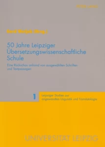 Title: 50 Jahre Leipziger Übersetzungswissenschaftliche Schule