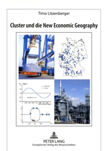 Titel: Cluster und die New Economic Geography