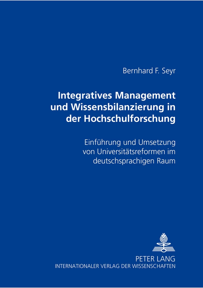 Titel: Integratives Management und Wissensbilanzierung in der Hochschulforschung