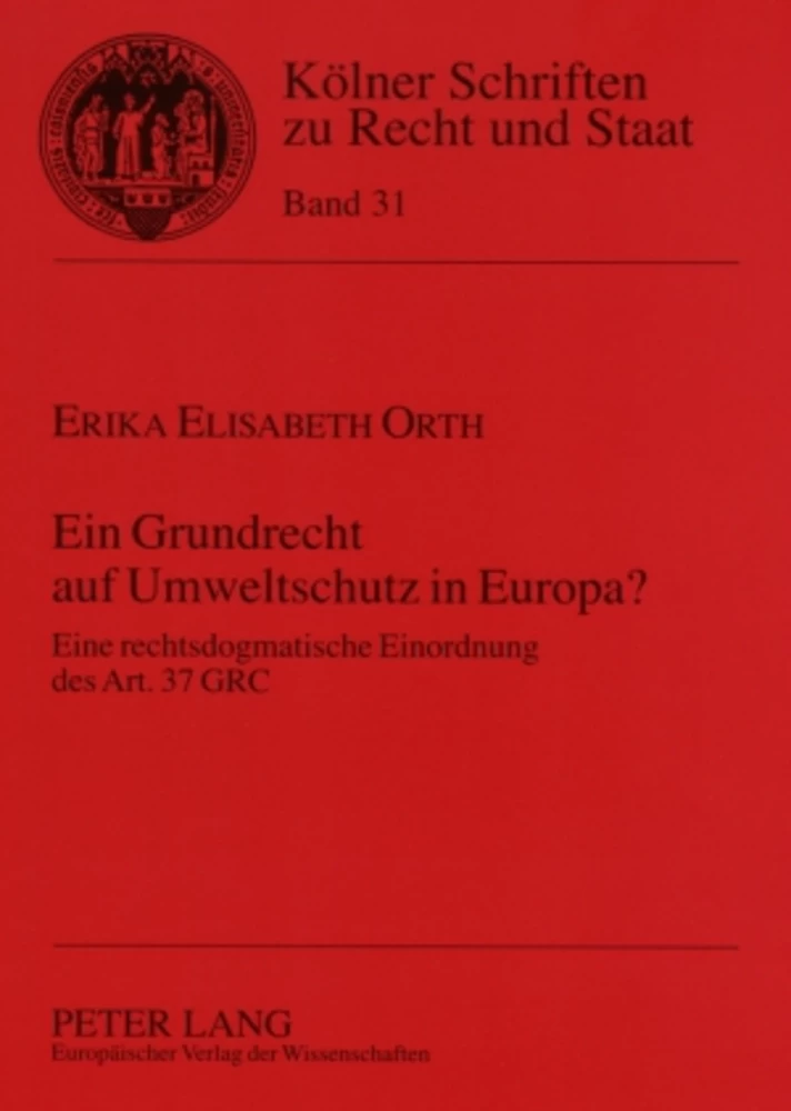 Titel: Ein Grundrecht auf Umweltschutz in Europa?