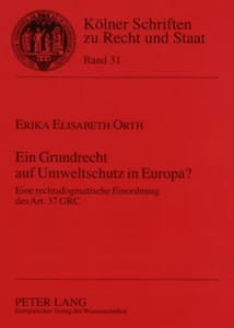 Titel: Ein Grundrecht auf Umweltschutz in Europa?