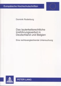 Title: Das lauterkeitsrechtliche Irreführungsverbot in Deutschland und Belgien