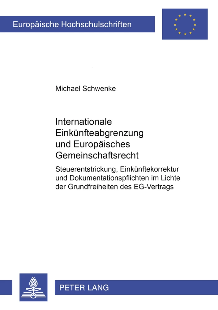 Titel: Internationale Einkünfteabgrenzung und Europäisches Gemeinschaftsrecht