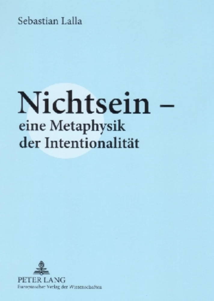 Titel: Nichtsein – eine Metaphysik der Intentionalität