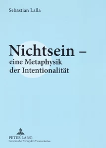 Title: Nichtsein – eine Metaphysik der Intentionalität