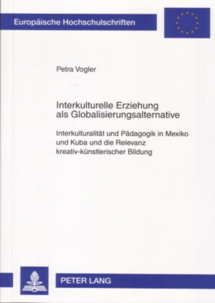 Titel: Interkulturelle Erziehung als Globalisierungsalternative