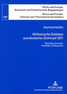 Title: Afrikanische Soldaten aus deutscher Sicht seit 1871