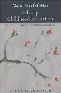 Title: New Possibilities for Early Childhood Education