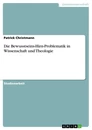 Titre: Die Bewusstseins-Hirn-Problematik in Wissenschaft und Theologie