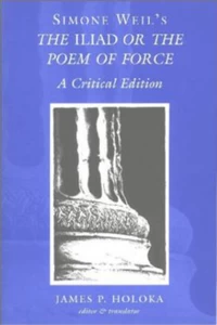 Title: Simone Weil’s The «Iliad» or the Poem of Force