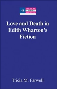 Title: Love and Death in Edith Wharton’s Fiction