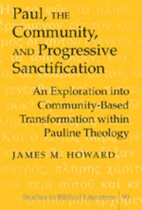 Title: Paul, the Community, and Progressive Sanctification