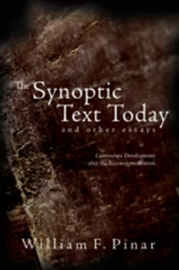 Title: The Synoptic Text Today and Other Essays