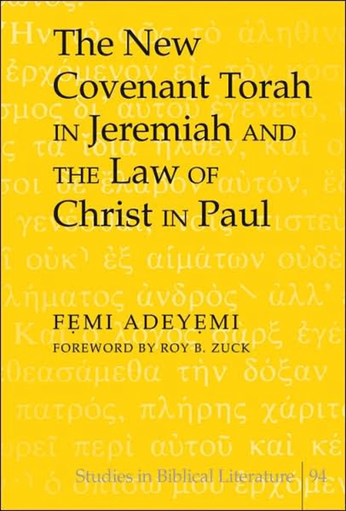 Title: The New Covenant Torah in Jeremiah and the Law of Christ in Paul