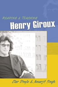 Title: Reading and Teaching Henry Giroux