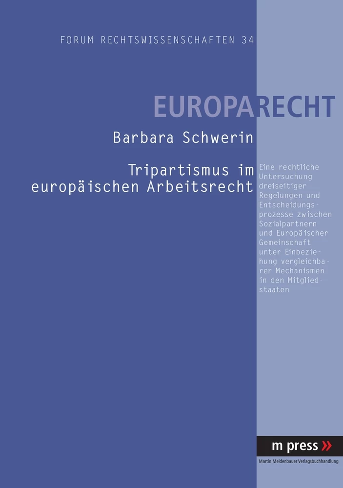 Titel: Tripartismus im europäischen Arbeitsrecht