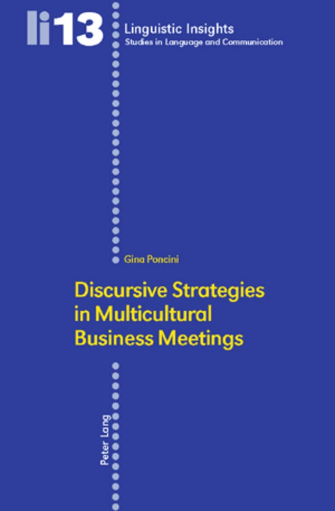 Title: Discursive Strategies in Multicultural Business Meetings-