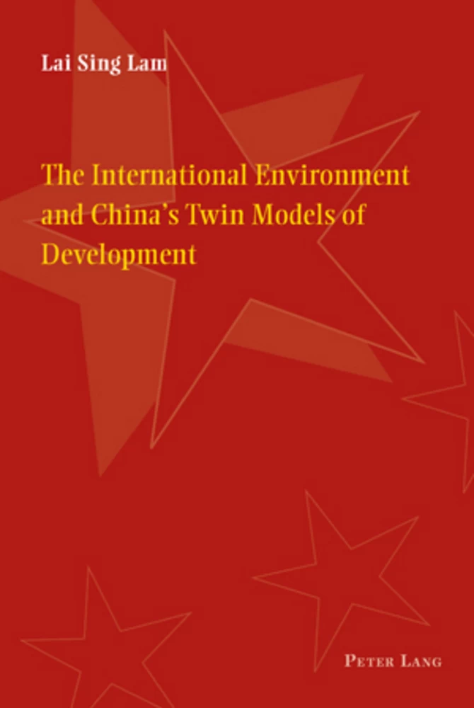 Title: The International Environment and China’s Twin Models of Development