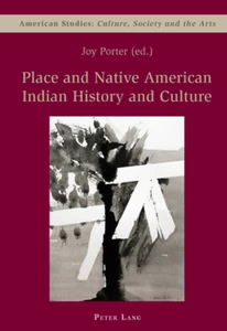 Title: Place and Native American Indian History and Culture