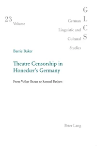 Title: Theatre Censorship in Honecker’s Germany