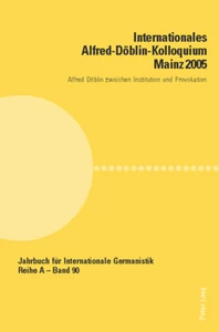 Titel: Internationales Alfred-Döblin-Kolloquium Mainz 2005