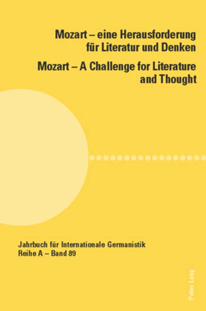 Titel: Mozart – eine Herausforderung für Literatur und Denken / Mozart – A Challenge for Literature and Thought