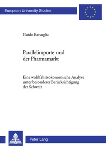 Titel: Parallelimporte und der Pharmamarkt