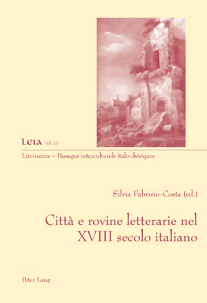 Title: Città e rovine letterarie nel XVIII secolo italiano